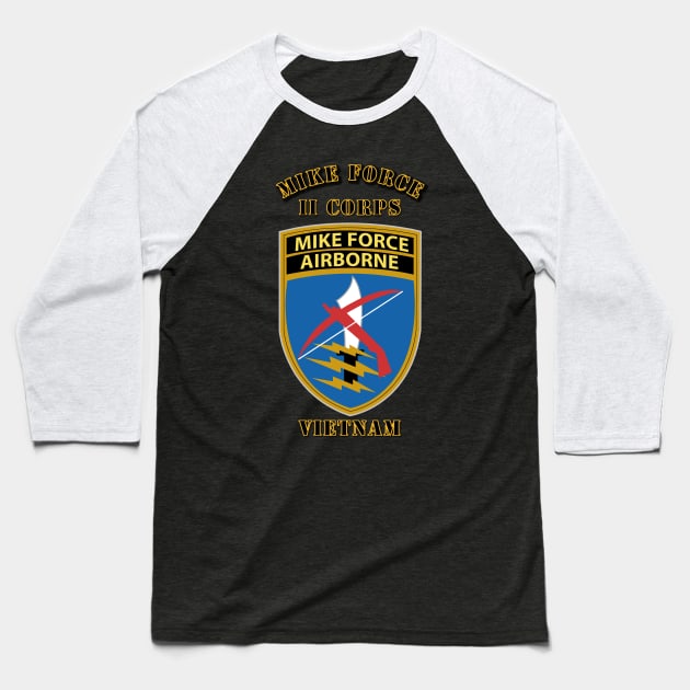 SOF - Mike Force - II Corps - Vietnam Baseball T-Shirt by twix123844